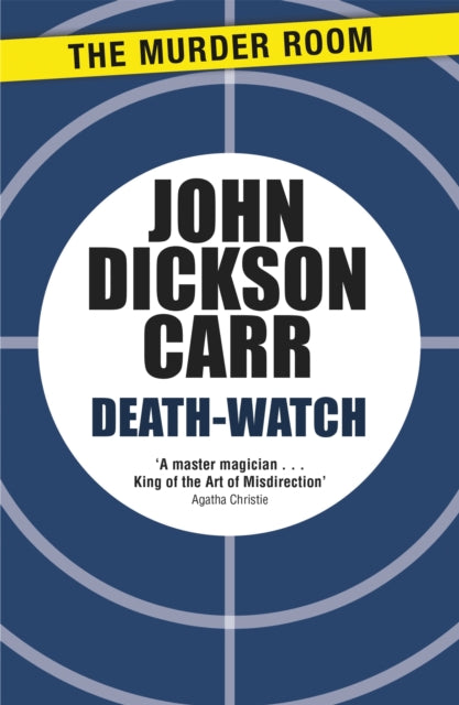 Book cover of: Death-Watch. By: John Dickson Carr