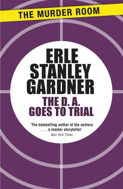 Book cover of: D.A. Goes to Trial. By: Erle Stanley Gardner