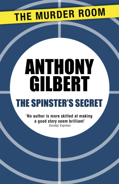 Book cover of: Spinster's Secret. By: Anthony Gilbert