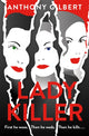 Book cover of: Lady Killer. By: Anthony Gilbert