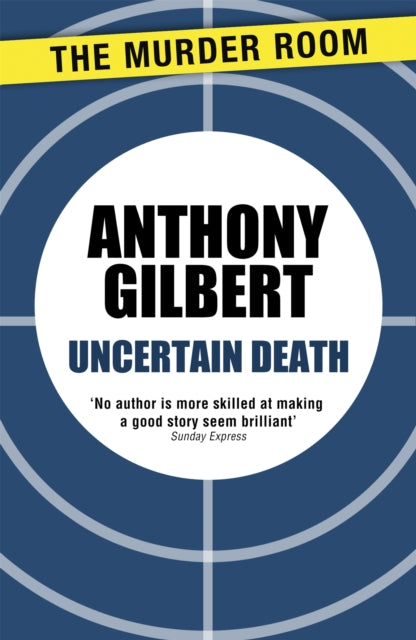 Book cover of: Uncertain Death. By: Anthony Gilbert