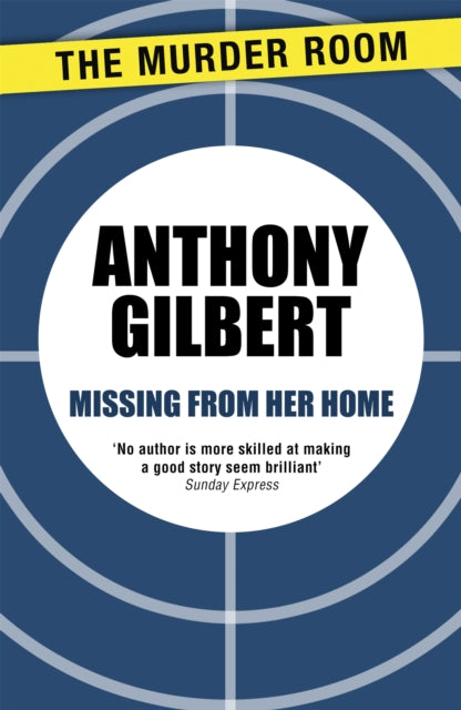 Book cover of: Missing From Her Home. By: Anthony Gilbert