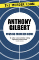 Book cover of: Missing From Her Home. By: Anthony Gilbert
