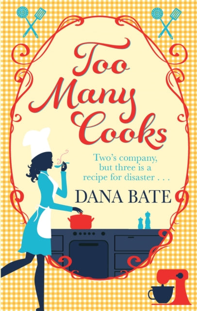 Book cover of: Too Many Cooks. By: Dana Bate