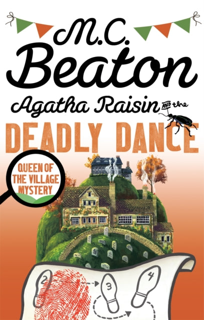 Book cover of: Agatha Raisin and the Deadly Dance. By: Marion Chesney