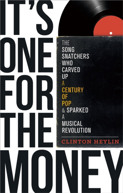 Book cover of: It's One For The Money. By: Clinton Heylin
