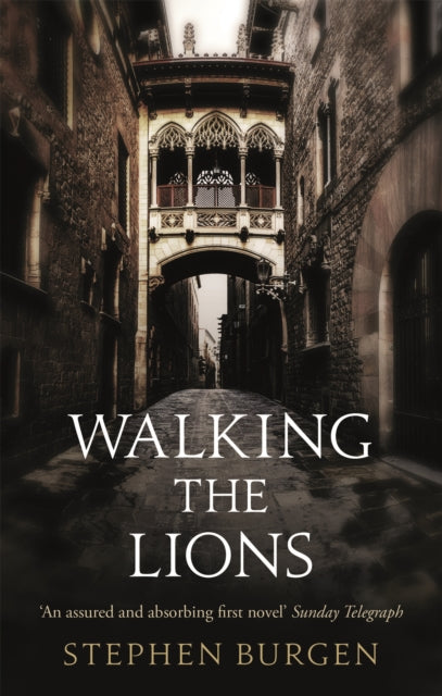 Book cover of: Walking the Lions. By: Stephen Burgen
