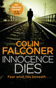 Book cover of: Innocence Dies. By: Colin Falconer