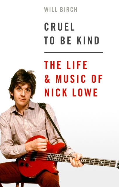 Book cover of: Cruel To Be Kind. By: Will Birch