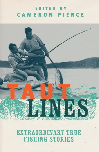 Book cover of: Taut Lines. By: Cameron Pierce