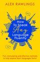 Book cover of: How to Speak Any Language Fluently