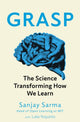 Grasp, The Science Transforming How We Learn 9781472139115 Sanjay Sarma