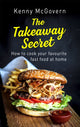 Book cover of: Takeaway Secret, 2nd edition. By: Kenny McGovern