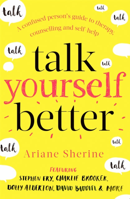 Book cover of: Talk Yourself Better. By: Ariane Sherine