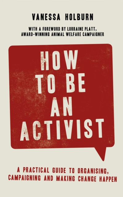 Book cover of: How to Be an Activist. By: Vanessa Holburn