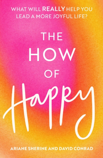 Book cover of: How of Happy. By: Ariane Sherine