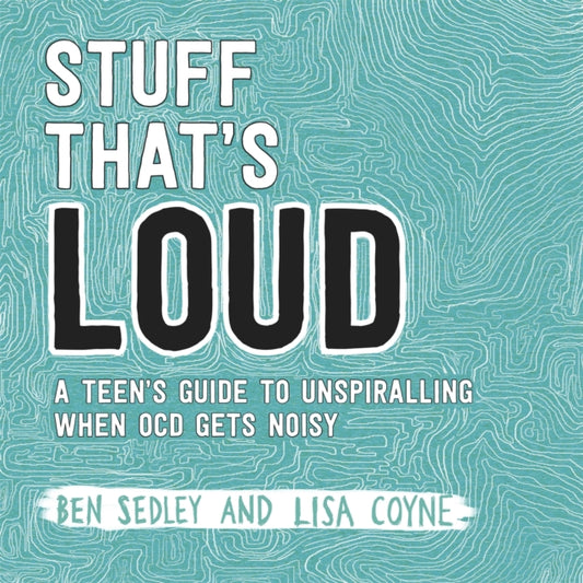 Book cover of: Stuff That's Loud. By: Ben Sedley