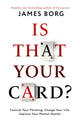 Book cover of: Is That Your Card?. By: James Borg