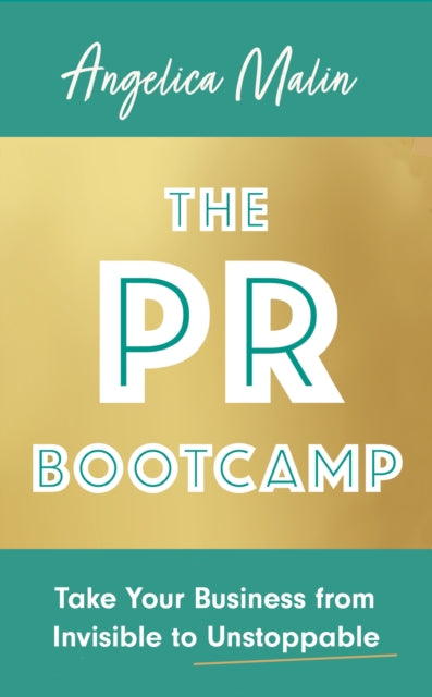 Book cover of: PR Bootcamp. By: Angelica Malin