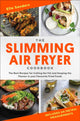 Book cover of: Slimming Air Fryer Cookbook. By: Ella Sanders