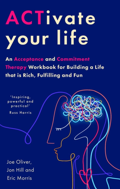 Book cover of: ACTivate Your Life. By: Joe Oliver