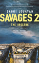 Book cover of: Savages 2: The Spectre. By: Sabri Louatah