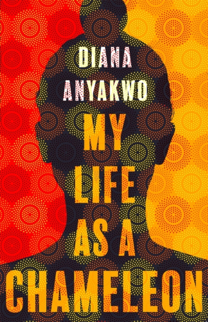 Book cover of: My Life As A Chameleon. By: Diana Anyakwo