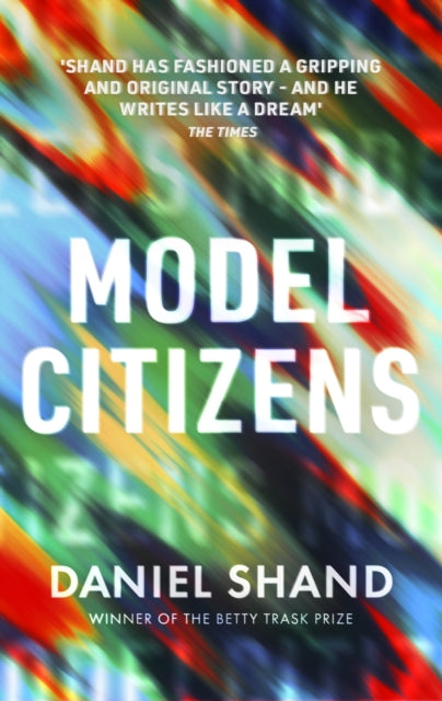 Book cover of: Model Citizens. By: Daniel Shand