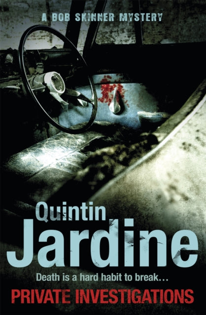 Book cover of: Private Investigations (Bob Skinner series, Book 26). By: Quintin Jardine