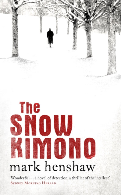 Book cover of: Snow Kimono. By: Mark Henshaw