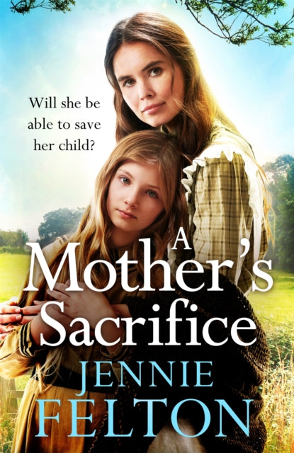 Book cover of: Mother's Sacrifice. By: Jennie Felton