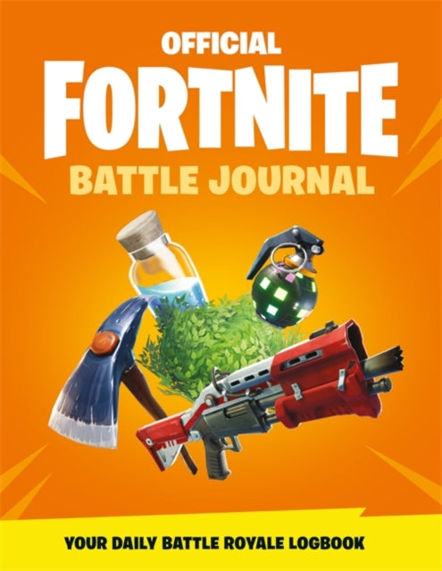 Book cover of: FORTNITE Official: Battle Journal. By: Epic Games Staff