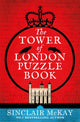 Book cover of: Tower of London Puzzle Book. By: Sinclair McKay
