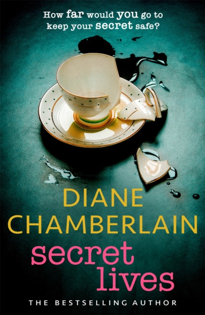 Book cover of: Secret Lives: Discover family secrets in this emotional page-turner from the Sunday Times bestselling author. By: Diane Chamberlain