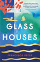 Book cover of: Glass Houses. By: Francesca Reece
