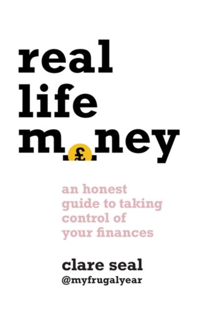 Book cover of: Real Life Money. By: My Frugal Year