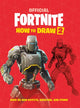 FORTNITE Official How to Draw Volume 2, Over 30 Weapons, Outfits and Items! 9781472272447 No Author No Author Provided