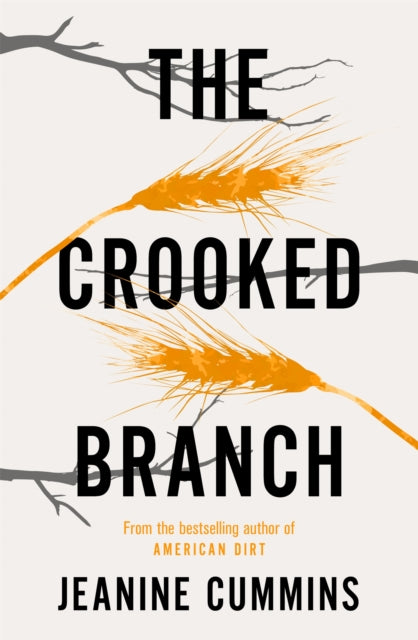 Book cover of: Crooked Branch. By: Jeanine Cummins