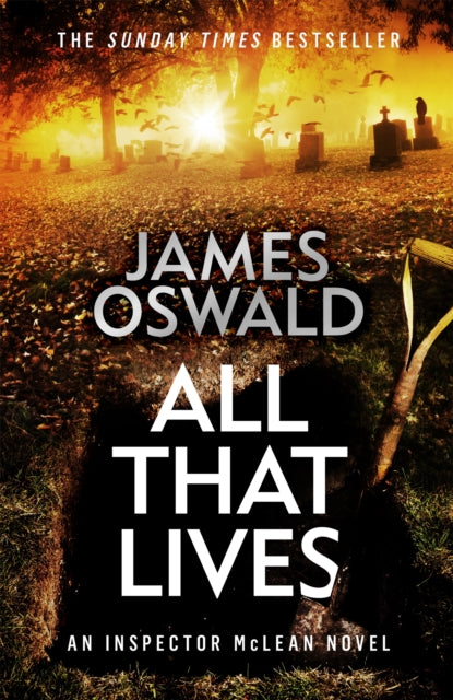Book cover of: All That Lives. By: James Oswald