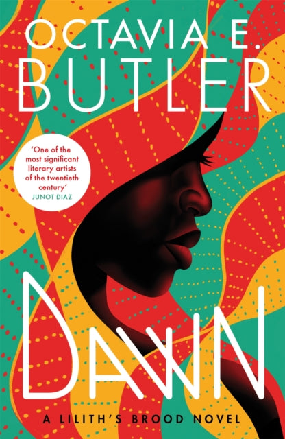 Dawn, Lilith's Brood 1 9781472281067 Octavia E. Butler