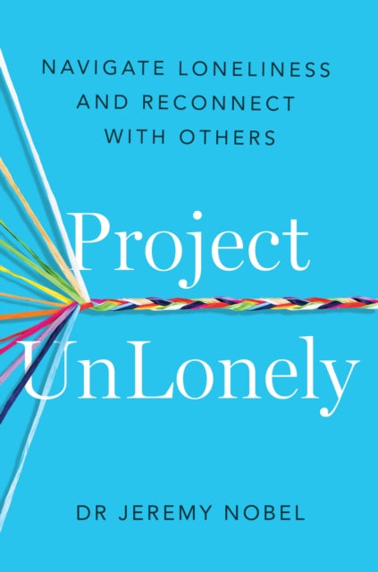 Book cover of: Project UnLonely. By: Jeremy Nobel