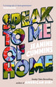 Speak to Me of Home, the poignant and uplifting family story from the bestselling author of American Dirt 9781472288806 Jeanine Cummins