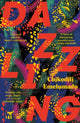 Book cover of: Dazzling. By: Chikodili Emelumadu