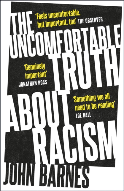 Book cover of: Uncomfortable Truth About Racism. By: John Barnes