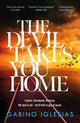 Book cover of: Devil Takes You Home. By: Gabino Iglesias
