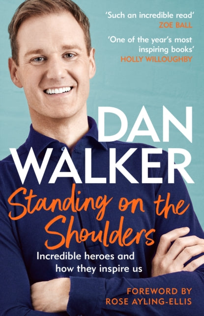 Book cover of: Standing on the Shoulders. By: Dan Walker undifferentiated