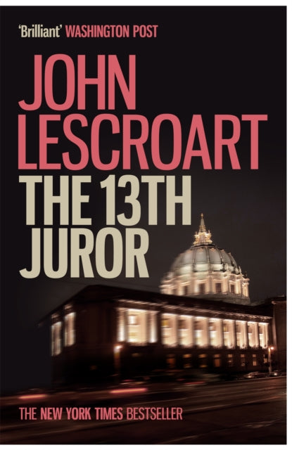 Book cover of: Thirteenth Juror (Dismas Hardy series, book 4). By: John Lescroart