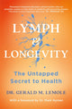 Book cover of: LYMPH & LONGEVITY. By: Gerald M. Lemole