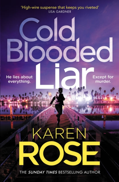 Book cover of: Cold Blooded Liar. By: Karen Rose