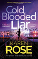 Book cover of: Cold Blooded Liar. By: Karen Rose